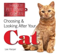 Choosing & Looking After Your Cat