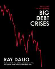 Principles for Navigating Big Debt Crises